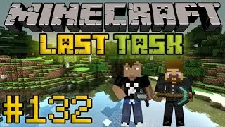 Minecraft LastTask #132 - Шед в гостях у Евгехикуса