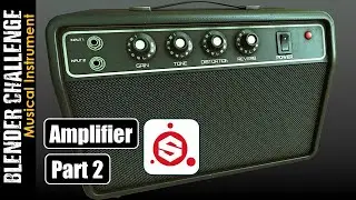 BLENDER CHALLENGE: MUSICAL INSTRUMENT (AMPLIFIER PART 2)