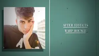 warp bounce | after effects