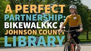 A Perfect Partnership: BikeWalkKC and Johnson County Library