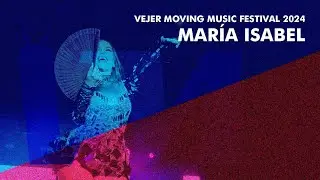 María Isabel | Vejer Moving Music Festival 2024