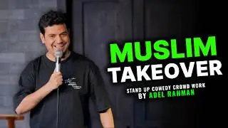 Muslim Takeover -Stand up comedy Crowd work by ADEL RAHMAN.       #standupcomedy #crowdwork #muslim