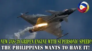 New Jas-39 Gripen engine with supersonic speed? This is the reason the Philippines wants to have it!