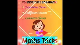 🔥Easy Short Maths Tricks🔥  (Om Institute Barabanki) ☎️ 7007390081, 9628490250
