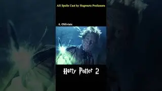 All Spells cast by Hogwarts Professors in Harry Potter 2. #harrypotter #movie