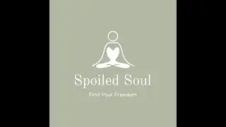 Spoiled Soul re-presents Emotion Freedom.