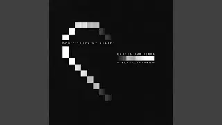 Don't Touch My Heart (Curses Remix)