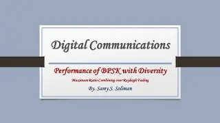 Digital Communications (2.14 - Performance of BPSK with MRC Diversity over Rayleigh Fading)