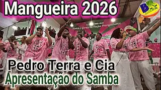 Mangueira 2026 SAMBA 15 Pedro Terra e Cia Apresentação do Samba CAMPEÃO 