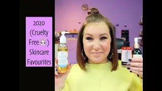 2020 Beauty Favourites - Skincare - Cruelty Free 🐰