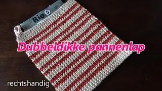 Haken - tutorial #573: Dubbeldikke pannenlap, thermische steek