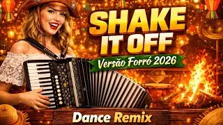 Forró Internacional 2026 - Taylor Swift - Shake It Off //Forró  Boys