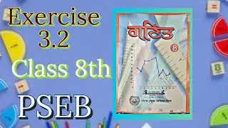 Exercise 3.2/8th/Mathematics/PSEB/New book