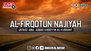 [LIVE] Ustadz Abul Abbas -  Minhaj Al-Firqotun Najiyah