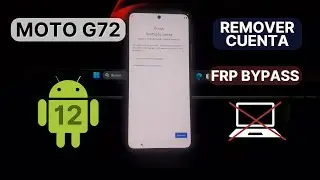 Eliminar cuenta Google Motorola Moto G72 │Android 12 │SIN PC │FRP Bypass