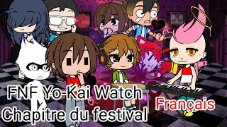 (2/?) FNF Yo-Kai Watch chapitre du festival #ancienne version