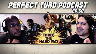 Three the Hard Way Review Ep 60