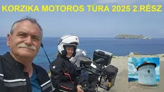 Korzika motoros túra - 2025 2. rész