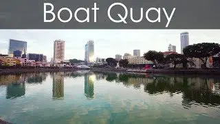 On Location: Boat Quay, Singapore