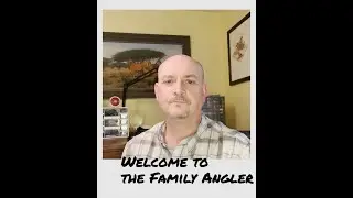 The Family Angler Intro
