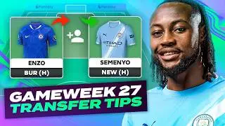 SEMENYO TIME 🤔  FPL TRANSFER TIPS GAMEWEEK 27 | Fantasy Premier League Tips 2025/26