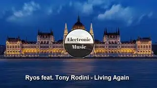 Ryos feat  Tony Rodini   Living Again