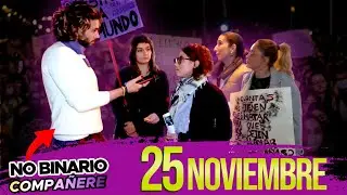 ENTREVISTAS COMO NO BINARIO EN LA MANIFESTACIÓN DEL 25N FEMINISTA