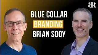 Blue Collar Branding with Brian Sooy