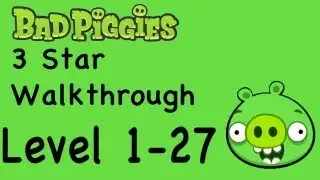 Bad Piggies - Level 1-27 3 Star Walkthrough Ground Hog Day | WikiGameGuides