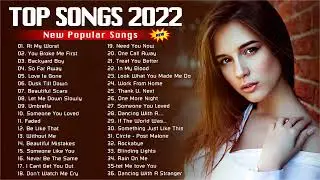English Songs 2022 ❣️Top 40 Popular Songs Collection 2022❣️ Best English Music Playlist 2022