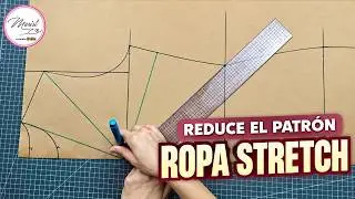 #27 T&Eacute;CNICA IDEAL PARA REDUCCI&Oacute;N DE PATRONES Y HACER ROPA STRETCH