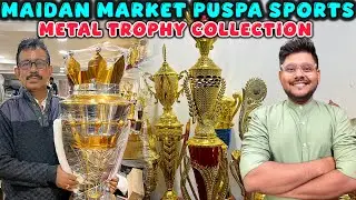 Maidan Market Wholesale Trophy | Kolkata Trophy Market | Puspa Sports Trophy Collection
