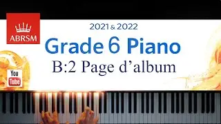 ABRSM 2021-2022 Grade 6, B:2. Page d'album ~ Claude Debussy. Piano exam piece