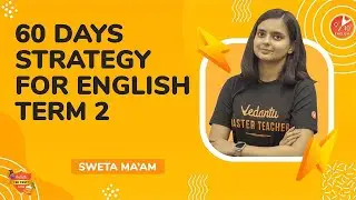 🔥60 Days Strategy For Term 2 English [CBSE Class 10] | Board Exam Preparation Tips 2022 | Vedantu