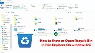 How to Show or Open Recycle Bin in File Explorer On windows PC