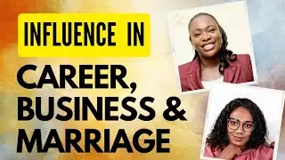 HOW TO BE A WOMAN OF INFLUENCE IN CAREER, BUSINESS & MARRIAGE | Woman of Influence Conference 2022