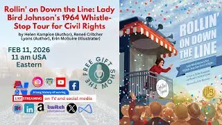 Rollin' on Down the Line: Lady Bird Johnson's 1964 Whistle-Stop Tour for Civil Rights