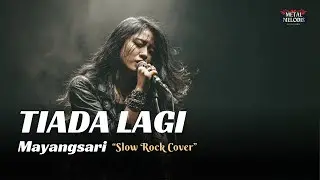 Tiada Lagi - Mayangsari  (AI Cover Slow Rock Vibes)