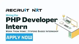 PHP Developer Intern (Internship) | RecruitNXT is Hiring | Latest Jobs For Freshers 2023