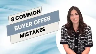 8 Common Buyer Offer Mistakes