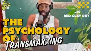 The Psychology of: Transmaxxing