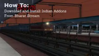 Bharat Stream Addons Install | Railworks Train Simulator 2020