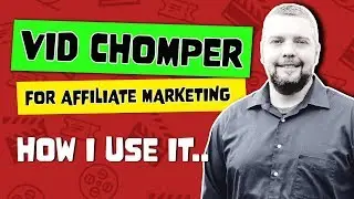 Vid Chomper For Affiliate Marketing [DEMO]