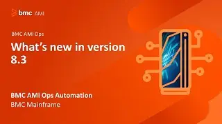 BMC AMI Ops Automation - What's new in version 8.3