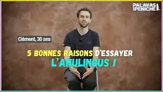 5 bonnes raisons d’essayer l’anulingus ! ( @baborlelefan )