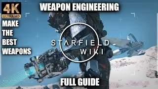 Full Weapon Engineering & Components Comprehensive Guide | Starfield Wiki