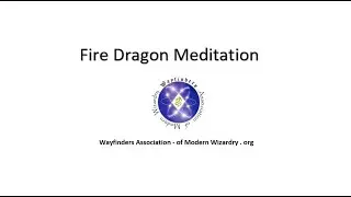 Fire Dragon Meditation