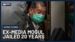 Hong Kong Court Sentences Pro-Democracy Figure To 20 years In Prison | 10 News