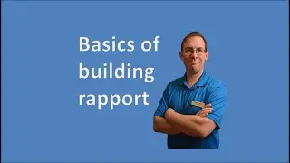 Basics of building rapport ( Building Relationships: Patient rapport )