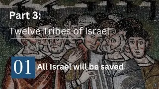 CK Part 3 Session 1 All Israel will be saved | Tony Tay